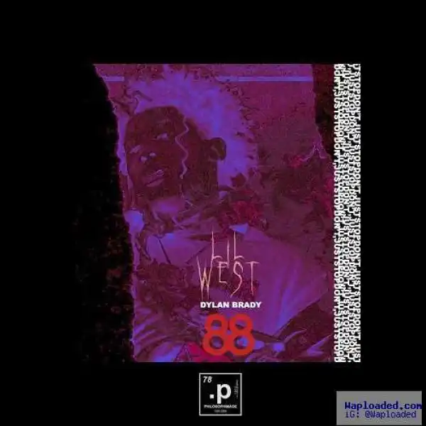 Lil West - Don ‘t! Just Stop Ft . Dylan Brady